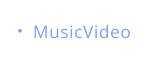 MusicVideo