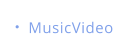 MusicVideo